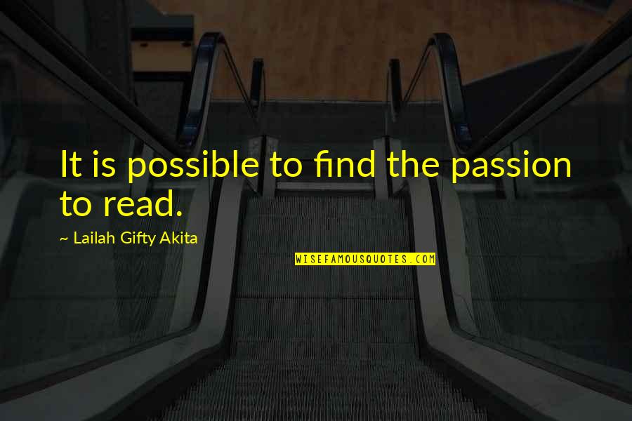 Inezia Significato Quotes By Lailah Gifty Akita: It is possible to find the passion to