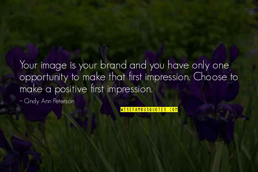 Infantry Journal Quotes By Cindy Ann Peterson: Your image is your brand and you have