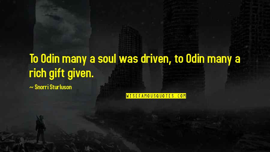 Infatigable Translation Quotes By Snorri Sturluson: To Odin many a soul was driven, to Infatigable Translation Quotes By Snorri Sturluson: To Odin many a soul was driven, to