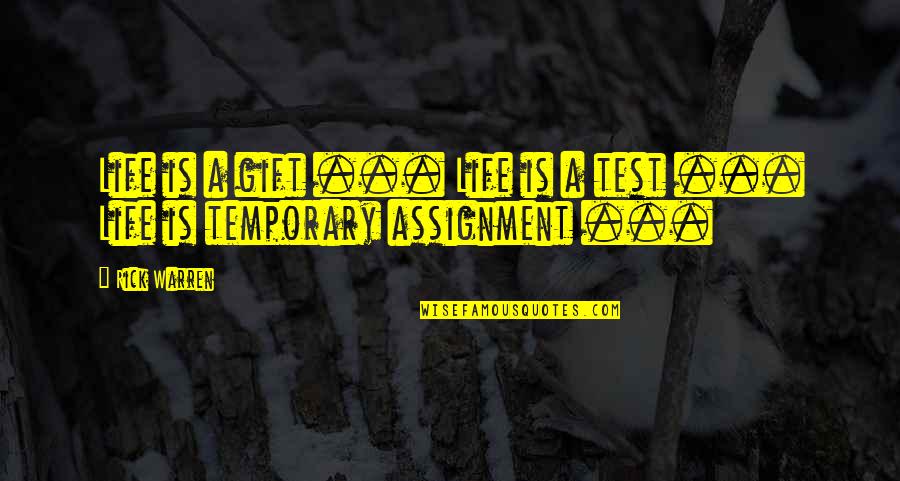 Infinitamente Troia Quotes By Rick Warren: Life is a gift ... Life is a