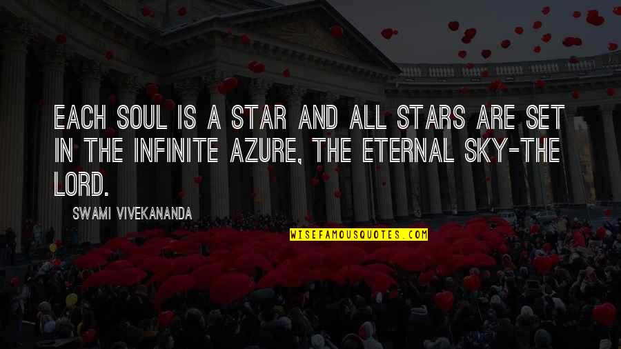 Infinite Soul Quotes By Swami Vivekananda: Each soul is a star and all stars