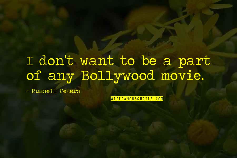 Inflorescence Flower Quotes By Russell Peters: I don't want to be a part of