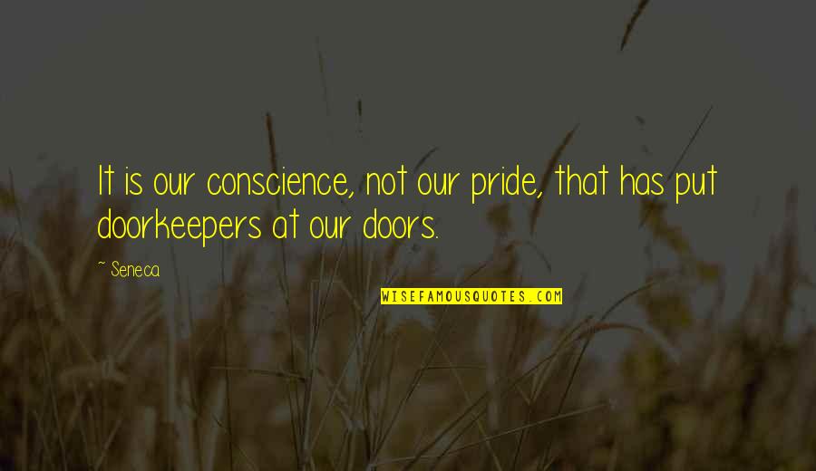 Infographic Quotes By Seneca.: It is our conscience, not our pride, that