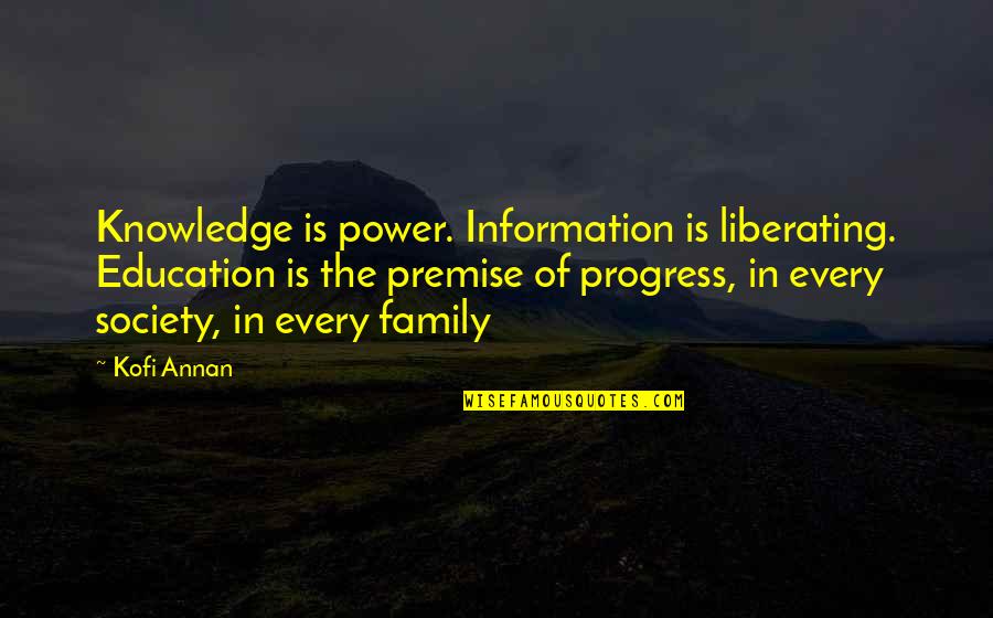 Information Is Power Quotes By Kofi Annan: Knowledge is power. Information is liberating. Education is