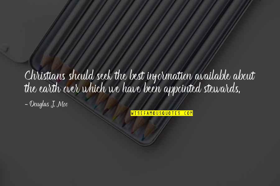 Information Of Earth Quotes By Douglas J. Moo: Christians should seek the best information available about Information Of Earth Quotes By Douglas J. Moo: Christians should seek the best information available about