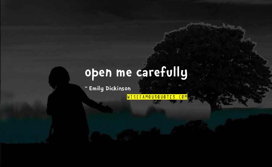 Inframan Movie Quotes By Emily Dickinson: open me carefully Inframan Movie Quotes By Emily Dickinson: open me carefully