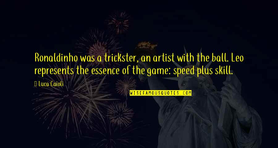Inglaterra Flag Quotes By Luca Caioli: Ronaldinho was a trickster, an artist with the Inglaterra Flag Quotes By Luca Caioli: Ronaldinho was a trickster, an artist with the