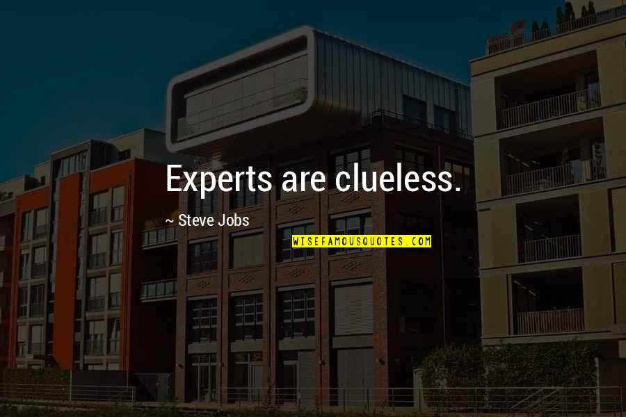 Inglesina Quad Quotes By Steve Jobs: Experts are clueless. Inglesina Quad Quotes By Steve Jobs: Experts are clueless.