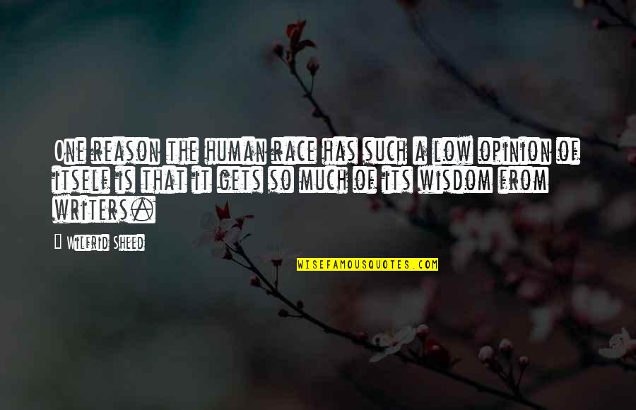 Ingrid Galatea Quotes By Wilfrid Sheed: One reason the human race has such a Ingrid Galatea Quotes By Wilfrid Sheed: One reason the human race has such a