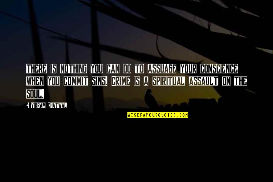 Ingrosso Cucine Quotes By Vikram Chatwal: There is nothing you can do to assuage Ingrosso Cucine Quotes By Vikram Chatwal: There is nothing you can do to assuage