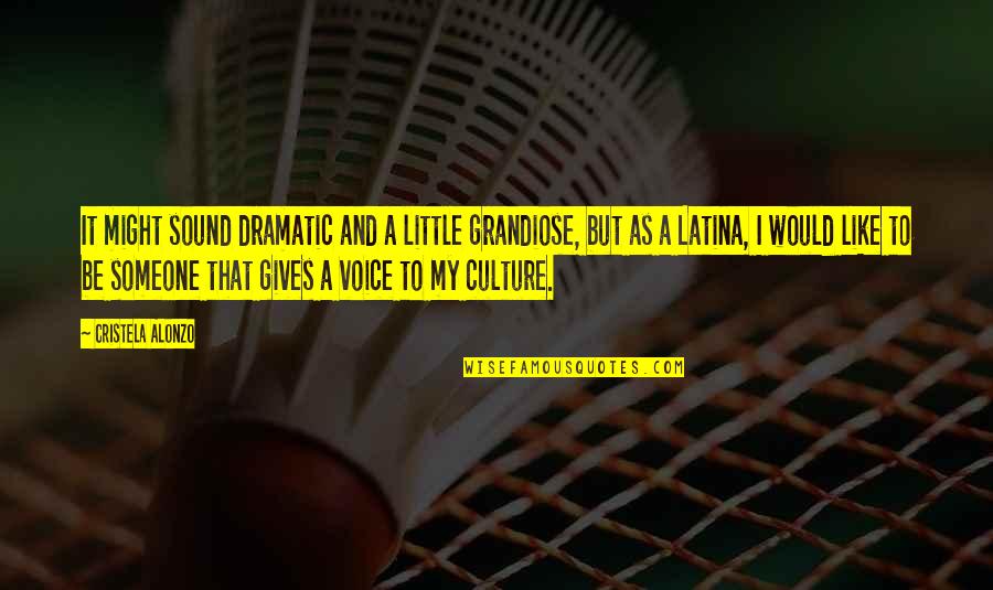 Inhabitat Hollywood Quotes By Cristela Alonzo: It might sound dramatic and a little grandiose, Inhabitat Hollywood Quotes By Cristela Alonzo: It might sound dramatic and a little grandiose,