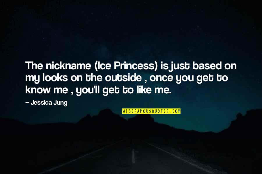 Inhalation Therapist Quotes By Jessica Jung: The nickname (Ice Princess) is just based on Inhalation Therapist Quotes By Jessica Jung: The nickname (Ice Princess) is just based on