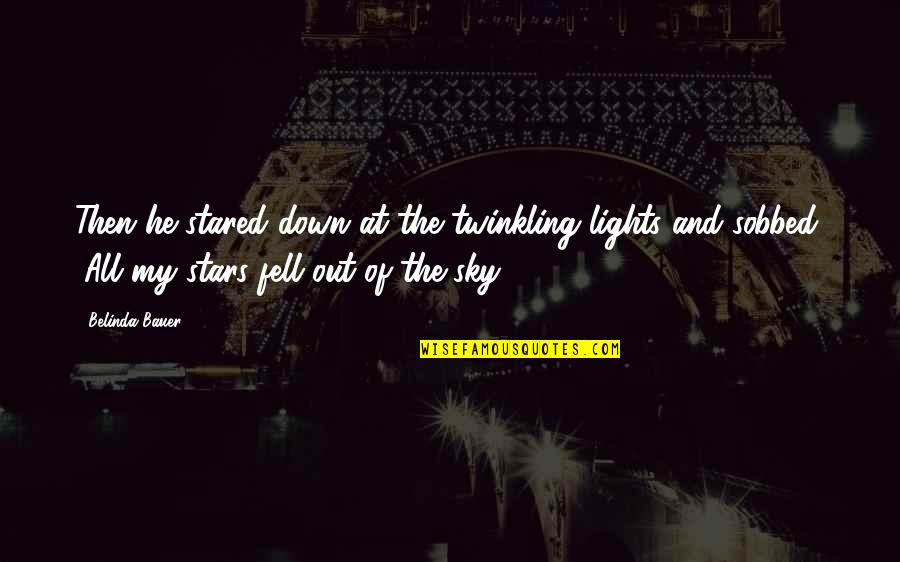Inhalational Anaesthetic Wikipedia Quotes By Belinda Bauer: Then he stared down at the twinkling lights