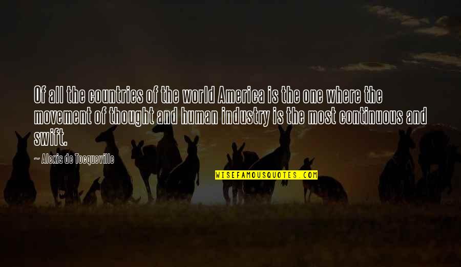 Inhisar Nedir Quotes By Alexis De Tocqueville: Of all the countries of the world America