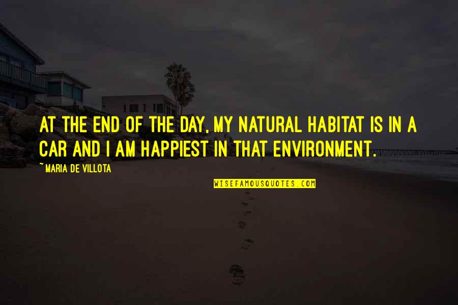 Iniciante Quotes By Maria De Villota: At the end of the day, my natural Iniciante Quotes By Maria De Villota: At the end of the day, my natural