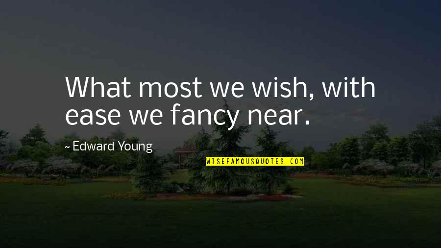 Iniciar Sesion En Outlook Quotes By Edward Young: What most we wish, with ease we fancy