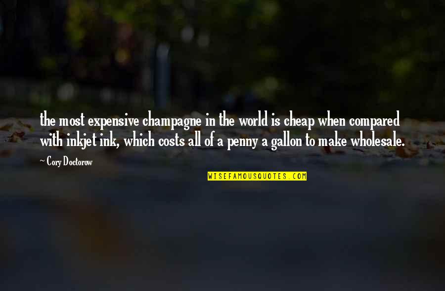 Iniobong Edo Quotes By Cory Doctorow: the most expensive champagne in the world is