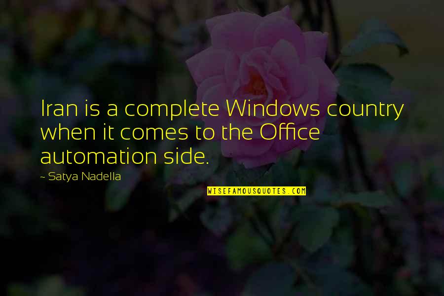 Iniquity Me Quotes By Satya Nadella: Iran is a complete Windows country when it
