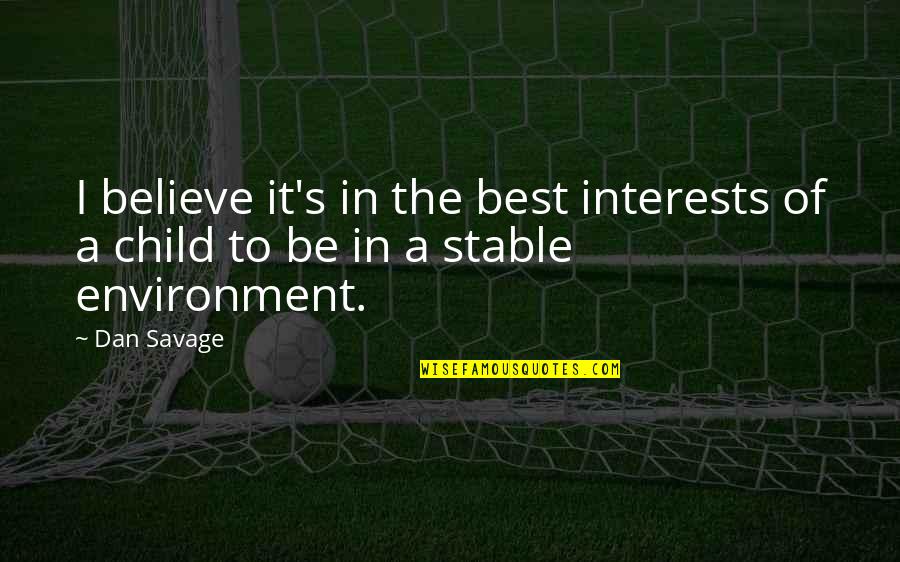 Injuries In Football Quotes By Dan Savage: I believe it's in the best interests of
