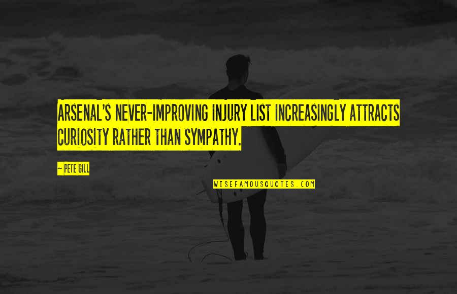 Injury Quotes By Pete Gill: Arsenal's never-improving injury list increasingly attracts curiosity rather