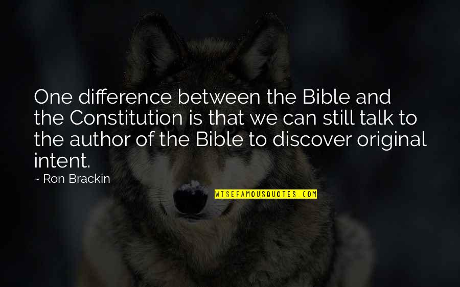 Injustice In The Bible Quotes By Ron Brackin: One difference between the Bible and the Constitution