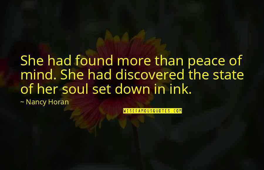 Ink Art Quotes By Nancy Horan: She had found more than peace of mind.