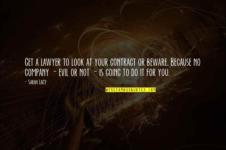 Inken Inken Quotes By Sarah Lacy: Get a lawyer to look at your contract