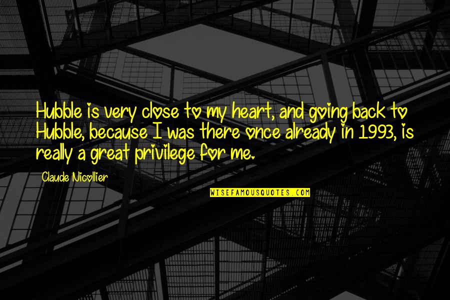 Inktip Quotes By Claude Nicollier: Hubble is very close to my heart, and Inktip Quotes By Claude Nicollier: Hubble is very close to my heart, and