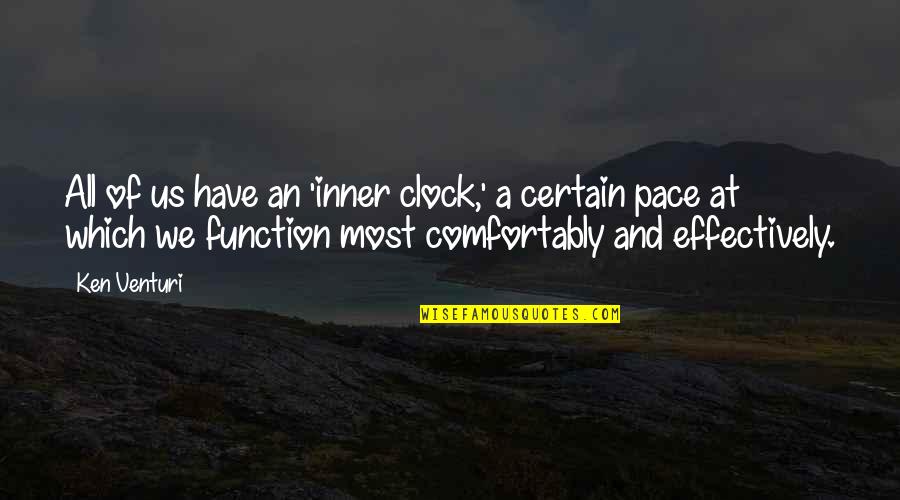 Inner Pace Quotes By Ken Venturi: All of us have an 'inner clock,' a