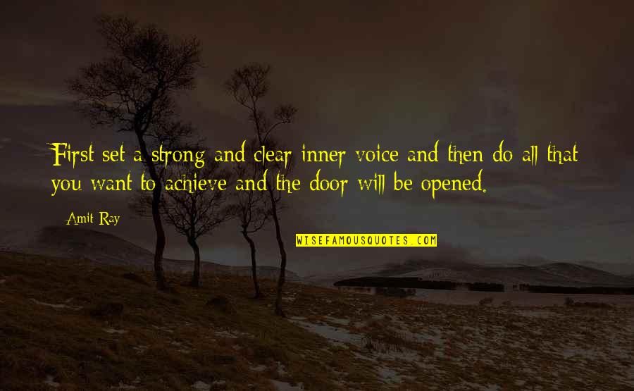 Inner Self Peace Quotes By Amit Ray: First set a strong and clear inner voice