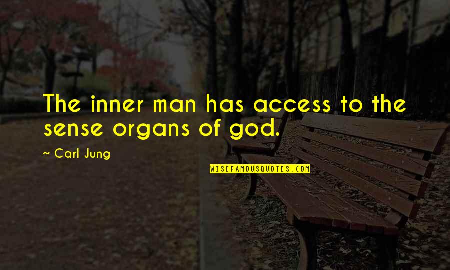 Inner Sense Quotes By Carl Jung: The inner man has access to the sense