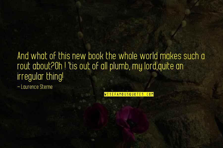 Inner Struggle Quotes By Laurence Sterne: And what of this new book the whole