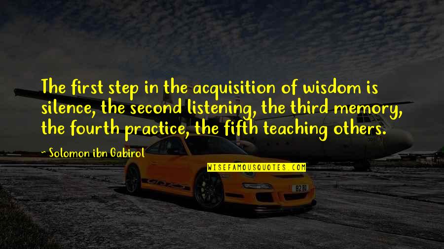 Innersides Quotes By Solomon Ibn Gabirol: The first step in the acquisition of wisdom