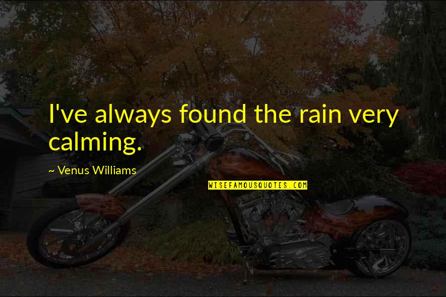 Inno Setup Escape Quotes By Venus Williams: I've always found the rain very calming. Inno Setup Escape Quotes By Venus Williams: I've always found the rain very calming.