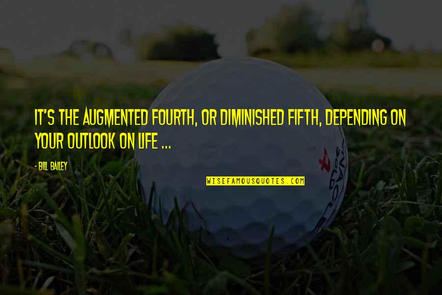 Innocence Funny Quotes By Bill Bailey: It's the augmented fourth, or diminished fifth, depending
