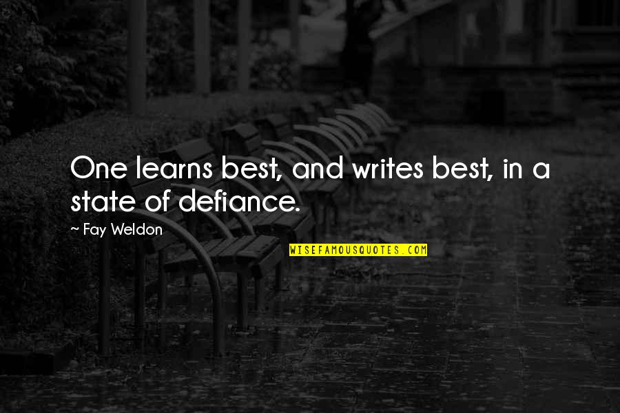 Innocence In The Catcher In The Rye Quotes By Fay Weldon: One learns best, and writes best, in a