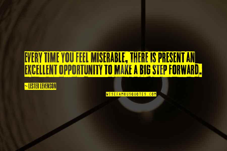 Innocence In The Outsiders Quotes By Lester Levenson: Every time you feel miserable, there is present