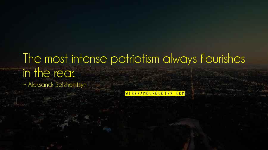 Innocent Smoothies Quotes By Aleksandr Solzhenitsyn: The most intense patriotism always flourishes in the