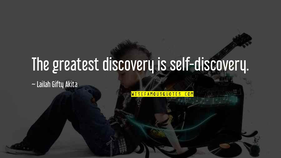 Innovation Of Life Quotes By Lailah Gifty Akita: The greatest discovery is self-discovery.