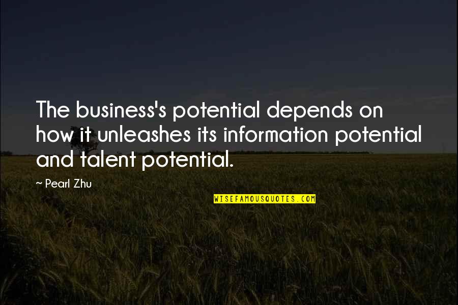Innovation Potential Quotes By Pearl Zhu: The business's potential depends on how it unleashes