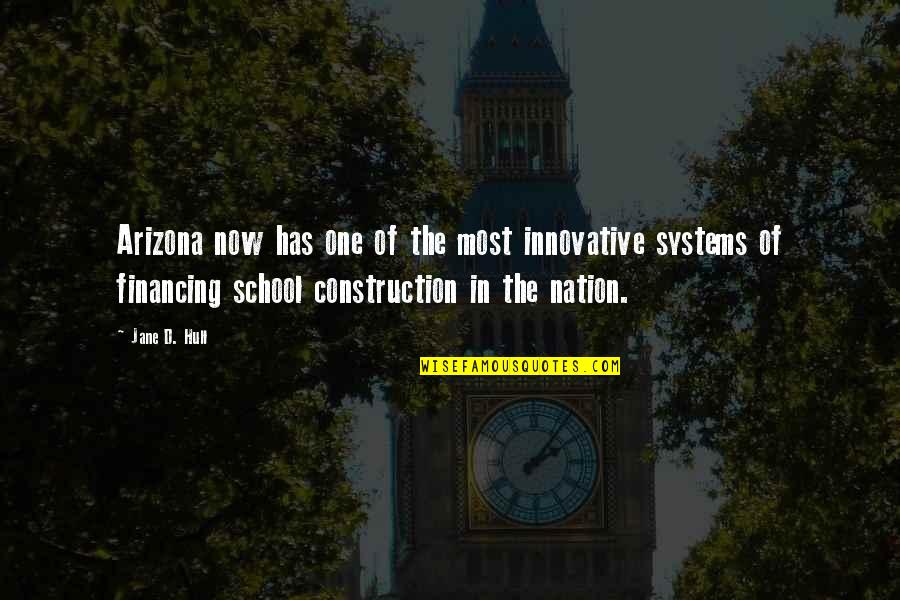 Innovative Construction Quotes By Jane D. Hull: Arizona now has one of the most innovative Innovative Construction Quotes By Jane D. Hull: Arizona now has one of the most innovative