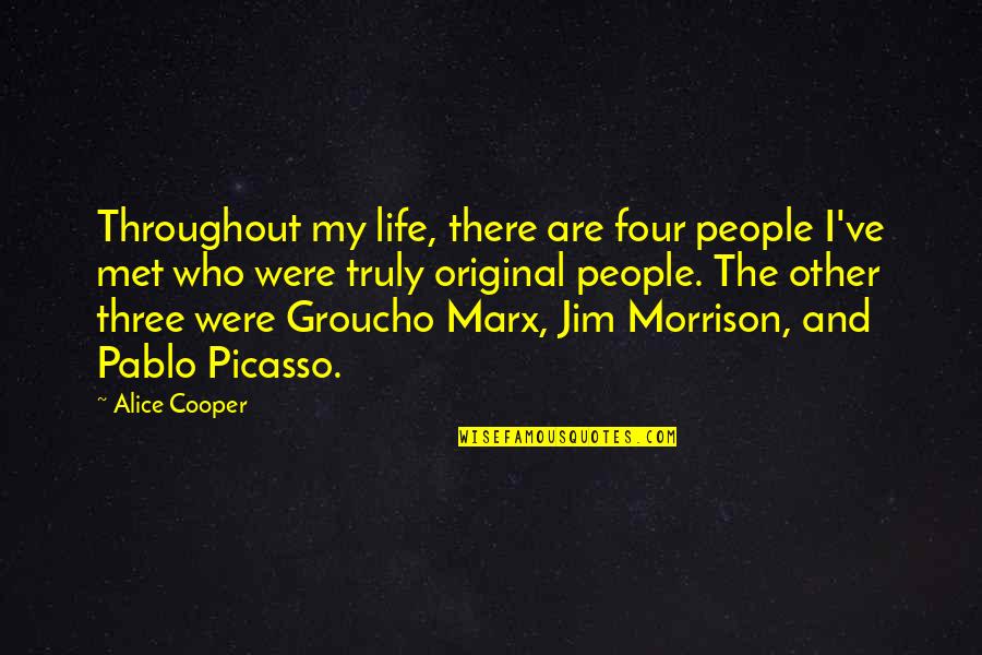 Innumerable Cody Quotes By Alice Cooper: Throughout my life, there are four people I've