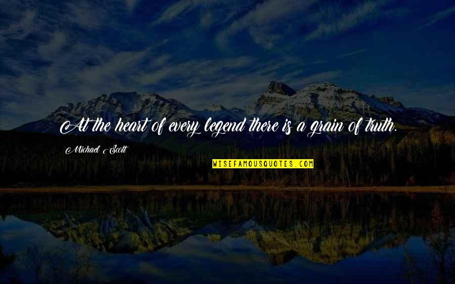Inosuke Hashibira Quote Quotes By Michael Scott: At the heart of every legend there is