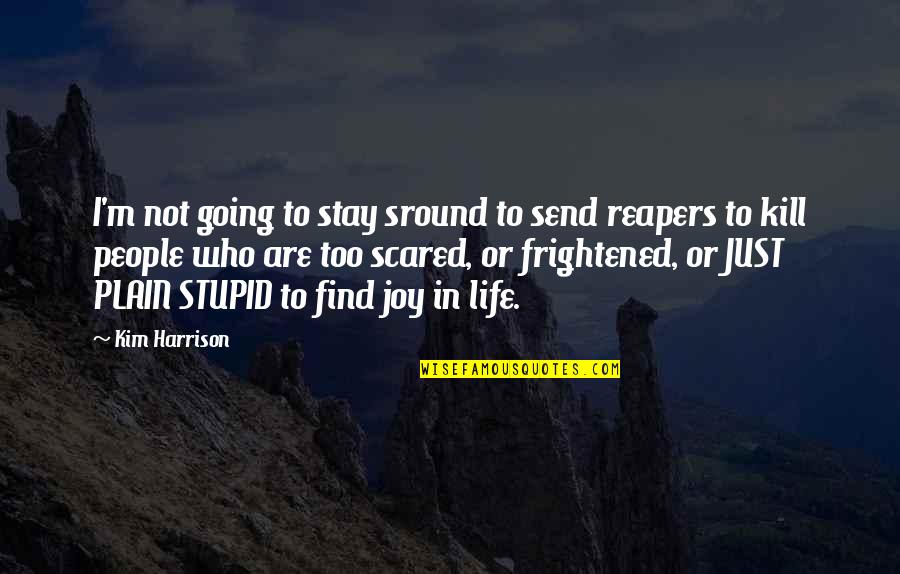 Inrichting Hotelkamer Quotes By Kim Harrison: I'm not going to stay sround to send Inrichting Hotelkamer Quotes By Kim Harrison: I'm not going to stay sround to send