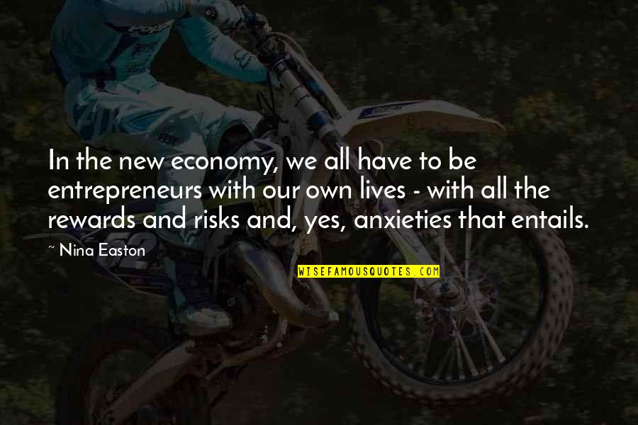 Insanely Smart Quotes By Nina Easton: In the new economy, we all have to