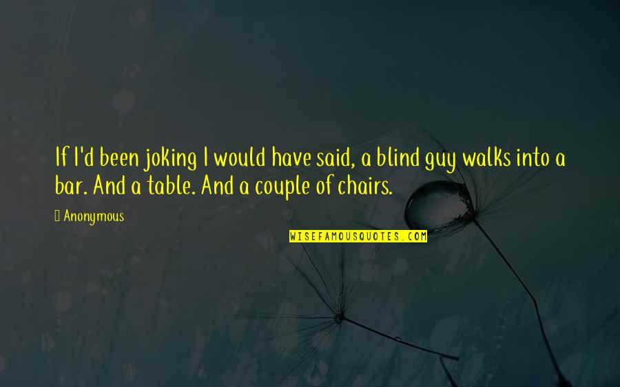 Inscape Quotes By Anonymous: If I'd been joking I would have said, Inscape Quotes By Anonymous: If I'd been joking I would have said,