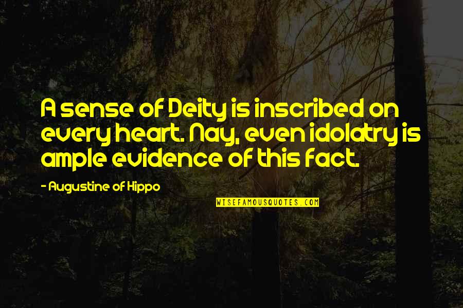 Inscribed Quotes By Augustine Of Hippo: A sense of Deity is inscribed on every Inscribed Quotes By Augustine Of Hippo: A sense of Deity is inscribed on every