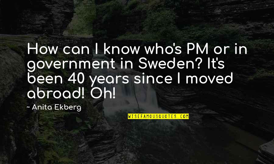 Inscrito Sinonimo Quotes By Anita Ekberg: How can I know who's PM or in Inscrito Sinonimo Quotes By Anita Ekberg: How can I know who's PM or in