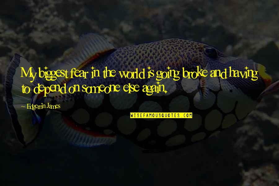 Insectivora Characteristics Quotes By Edgerrin James: My biggest fear in the world is going