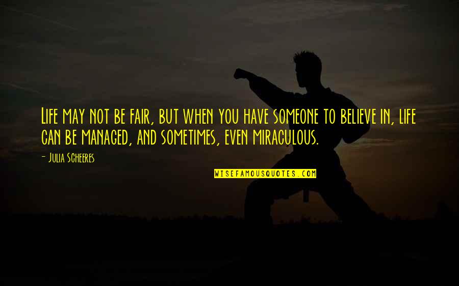 Inselection Quotes By Julia Scheeres: Life may not be fair, but when you